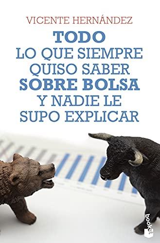 Todo lo que siempre quiso saber sobre bolsa y nadie le supo explicar (Prácticos siglo XXI)