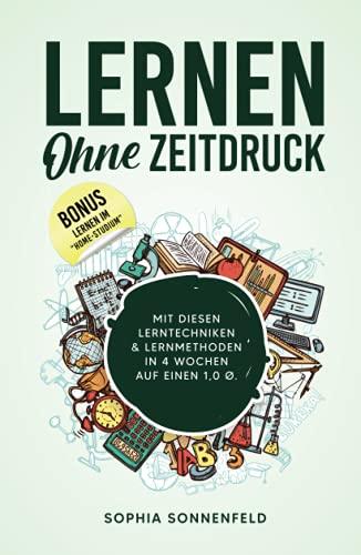 Lernen ohne Zeitdruck mit diesen Lerntechniken & Lernmethoden in 4 Wochen auf einen 1,0 Ø -Bonus lernen im "Home-Studium"-