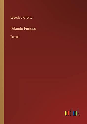 Orlando Furioso: Tomo I