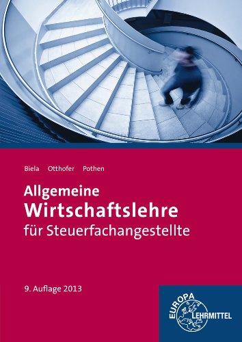 Allgemeine Wirtschaftslehre für Steuerfachangestellte: Berufsausbildungsrecht, Privatrecht, Kaufvertragsrecht