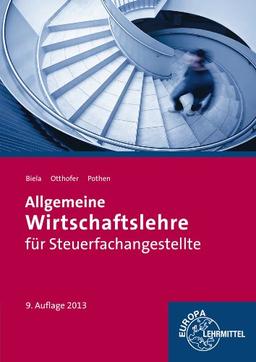 Allgemeine Wirtschaftslehre für Steuerfachangestellte: Berufsausbildungsrecht, Privatrecht, Kaufvertragsrecht