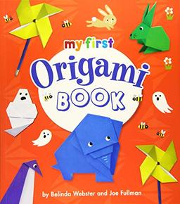 My First Origami Book (My First 24pp)