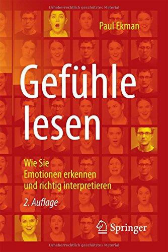 Gefühle lesen: Wie Sie Emotionen erkennen und richtig interpretieren