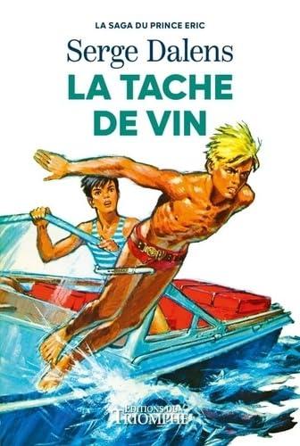 La saga du prince Eric. Vol. 3. La tache de vin