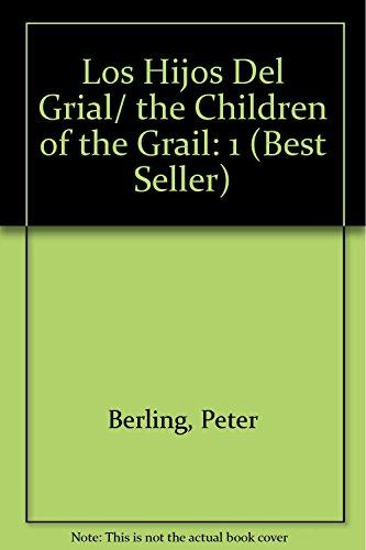 Los Hijos Del Grial/ the Children of the Grail (Best Seller, Band 310)