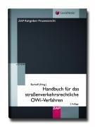 Handbuch für das straßenverkehrsrechtliche OWi-Verfahren