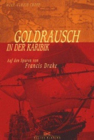 Goldrausch in der Karibik