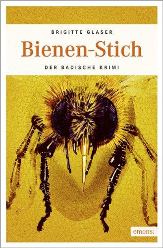 Bienen-Stich. Der badische Krimi