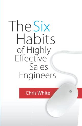 The Six Habits of Highly Effective Sales Engineers