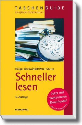 Schneller lesen: Zeit sparen, das Wesentliche erfassen, mehr behalten