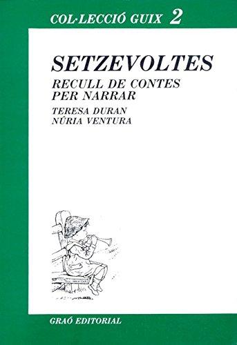 Setzevoltes (Biblioteca de Guix, Band 2)