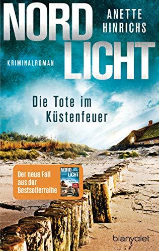 Nordlicht - Die Tote im Küstenfeuer: Kriminalroman (Boisen & Nyborg ermitteln, Band 3)