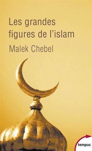 Les grandes figures de l'Islam