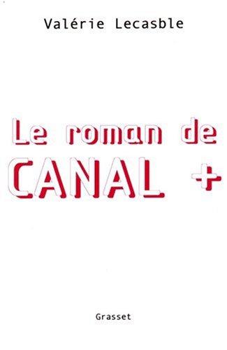 Le roman de Canal Plus