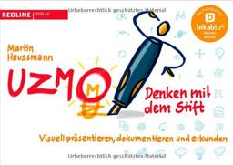 UZMO - Denken mit dem Stift: Visuell präsentieren, dokumentieren und erkunden