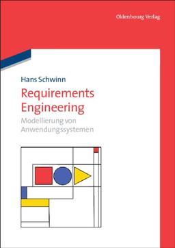 Requirements Engineering: Modellierung von Anwendungssystemen