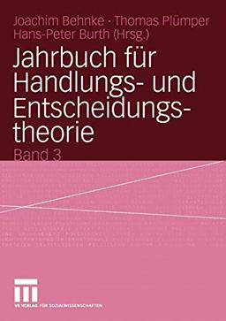 Jahrbuch für Handlungs- und Entscheidungstheorie: Band 3