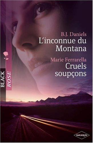 L'inconnue du Montana. Cruels soupçons