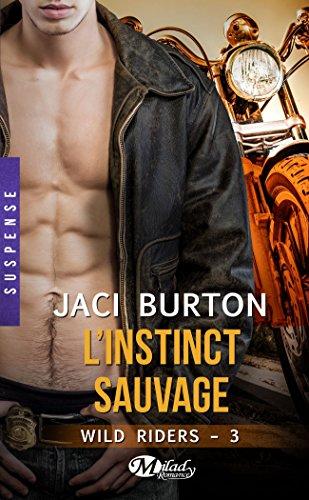 Wild riders. Vol. 3. L'instinct sauvage