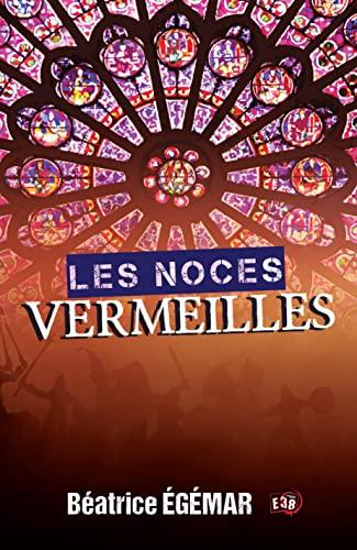 Les noces vermeilles