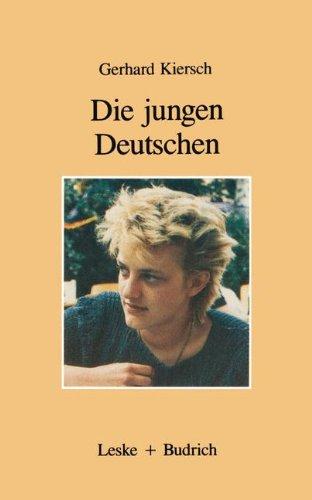 Die jungen Deutschen: Erben von Goethe und Auschwitz