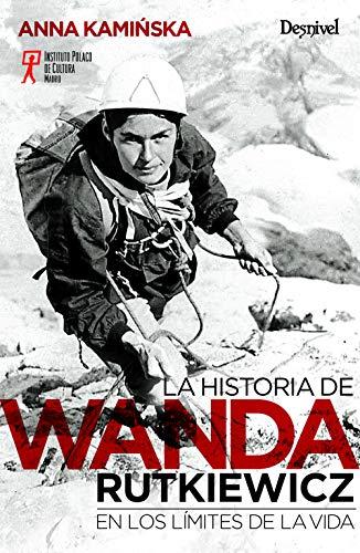 La historia de Wanda Rutkiewicz: En los límites de la vida