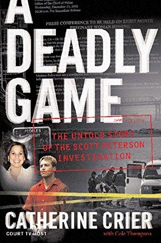 A Deadly Game: The Untold Story of the Scott Peterson Investigation