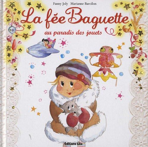 La fée Baguette. Vol. 9. La fée Baguette au paradis des jouets