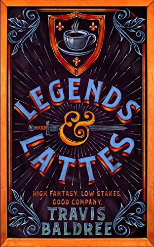 Legends & Lattes: A Novel of High Fantasy and Low Stakes