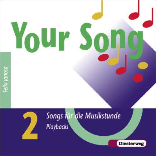 Your Song 2 - Ausgabe 2004: Your Song: Playbacks zum Songbook 2