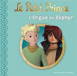 Le Petit Prince. Vol. 2. L'orgue de Zéphyr