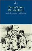 Die Zimtläden: und alle anderen Erzählungen