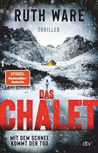 Das Chalet: Mit dem Schnee kommt der Tod, Thriller