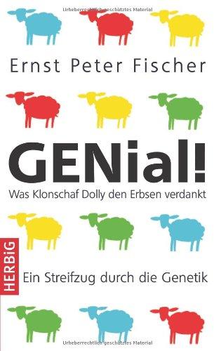 GENial!: Was Klonschaf Dolly den Erbsen verdankt - Ein Streifzug durch die Genetik