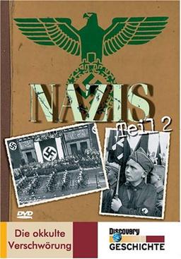 Nazis: Die okkulte Verschwörung, Teil 2