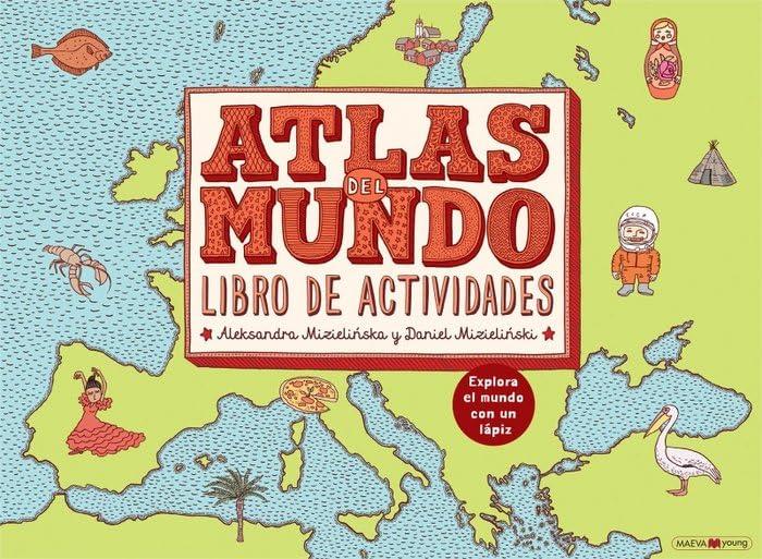 Atlas del mundo : libro de actividades : explora el mundo con un lápiz (Libros para los que aman los libros)