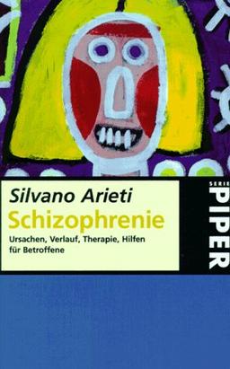 Schizophrenie: Ursachen, Verlauf, Therapie, Hilfen für BetroffeneMit einem Vorwort von Asmus Finzen