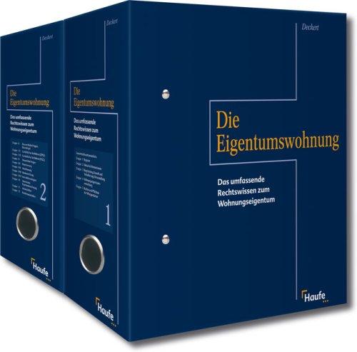 Die Eigentumswohnung: Das umfassende WEG-Rechtswissen mit Deckerts aktuellen Kommentierungen: 2 Kunststoff-Ordner