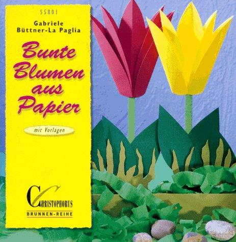 Brunnen-Reihe, Bunte Blumen aus Papier