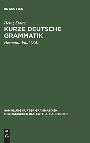 Kurze deutsche Grammatik (Sammlung kurzer Grammatiken germanischer Dialekte. A: Hauptreihe, Band 10)