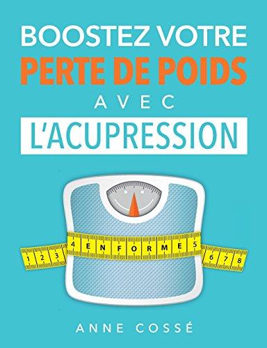 Boostez votre Perte de Poids avec l'Acupression