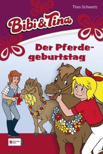 Bibi & Tina, Band 17: Der Pferdegeburtstag (Bibi und Tina)