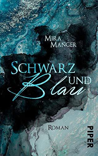 Schwarz und Blau: Roman