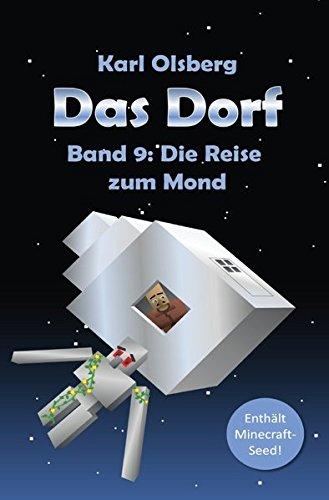 Das Dorf Band 9: Die Reise zum Mond