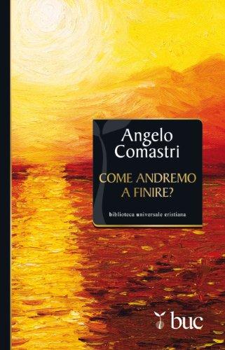 Come andremo a finire?