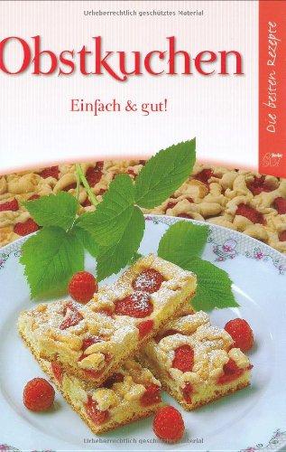 Obstkuchen: Einfach & gut!