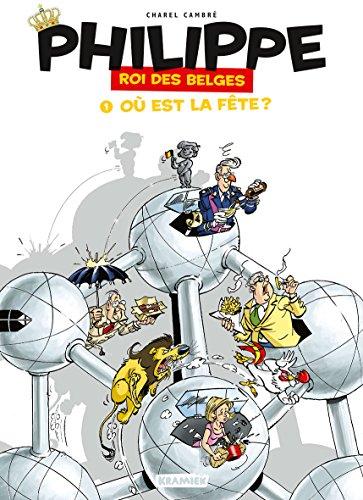 Philippe, roi des Belges. Vol. 1. Où est la fête ?