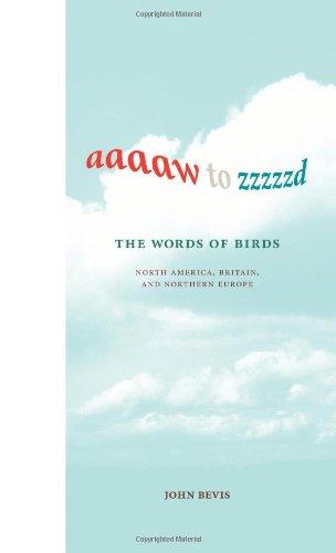 Aaaaw to Zzzzzd: The Words of Birds: North America, Britain, and Northern Europe (Mit Press)