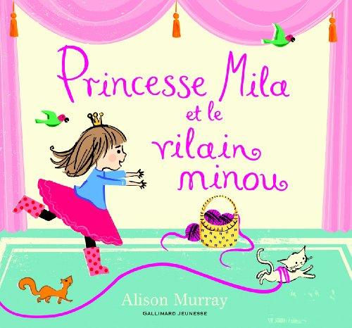 Princesse Mila et le vilain minou