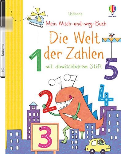 Mein Wisch-und-weg-Buch: Die Welt der Zahlen: mit abwischbarem Stift (Meine Wisch-und-weg-Bücher)